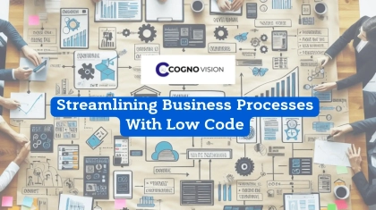 Streamlining Business Processes With Low Code