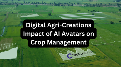 CognovisionImpact of AI Avatars on Crop Management